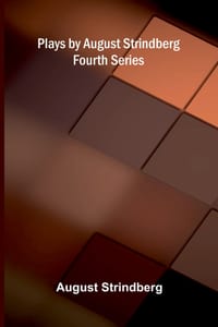 Plays by August Strindberg, Fourth Series cover