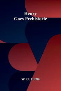 Henry goes prehistoric cover
