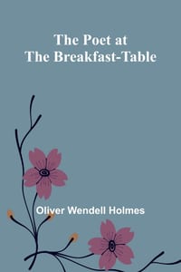 The Poet at the Breakfast-Table cover