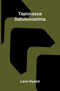 Tapiolassa: Satukuvaelma cover