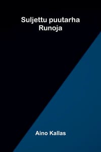 Suljettu puutarha: Runoja cover