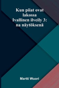 Kun piiat ovat lakossa: Ivallinen ilveily 3: na näytöksenä cover