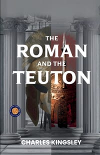 The Roman and the Teuton cover