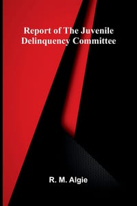 Report of the Juvenile Delinquency Committee cover