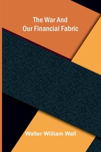The war and our financial fabric cover