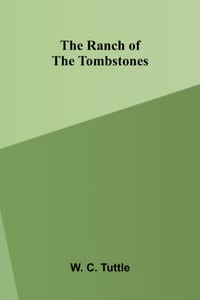 The ranch of the tombstones cover