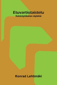 Etuvartiotaistelu: Kolminäytöksinen näytelmä cover