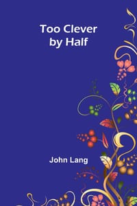 Too Clever by Half cover
