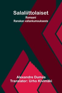 Salaliittolaiset: Romaani Ranskan vallankumouksesta cover