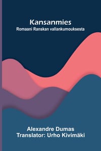 Kansanmies: Romaani Ranskan vallankumouksesta cover