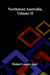 Northmost Australia, Volume II cover