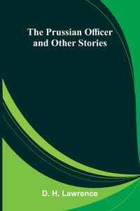The Prussian Officer and Other Stories cover