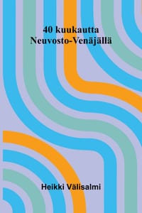 40 kuukautta Neuvosto-Venäjällä cover