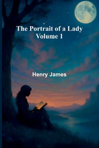 The Portrait of a Lady - Volume 1 cover