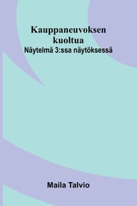 Kauppaneuvoksen kuoltua: Näytelmä 3: ssa näytöksessä cover