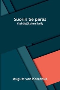 Suorin tie paras: Yksinäytöksinen ilveily cover