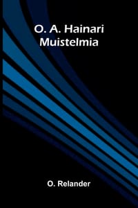 O. A. Hainari: Muistelmia cover