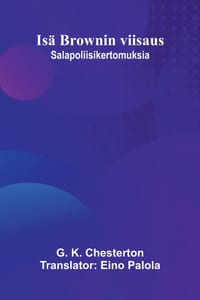 Isä Brownin viisaus: Salapoliisikertomuksia cover