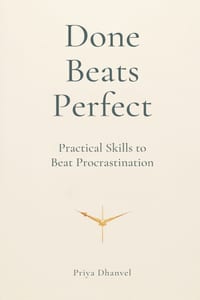 Done Beats Perfect: Practical Skills to Beat Procrastination cover