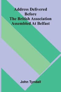 Address delivered before the British Association assembled at Belfast cover