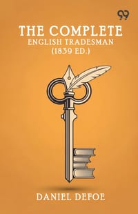 The Complete English Tradesman (1839 Ed.) cover