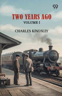 Two Years Ago: Volume I cover