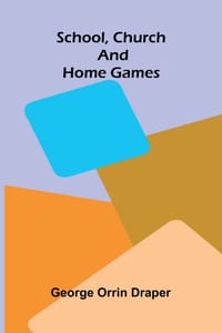 School, Church, and Home Games cover