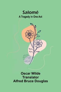 Salomé: A Tragedy in One Act cover