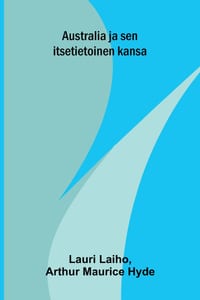 Australia ja sen itsetietoinen kansa cover