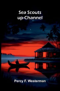 Sea Scouts up-Channel cover