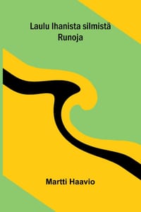 Laulu Ihanista silmistä: Runoja cover