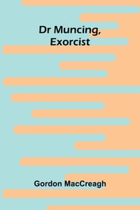 Dr Muncing, Exorcist cover