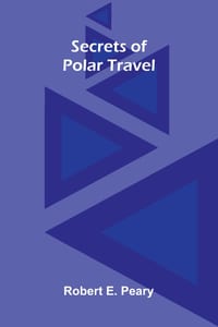 Secrets of Polar Travel cover
