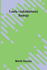 Laulu vaakalinnusta: Runoja cover