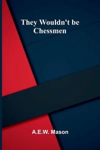 They Wouldn't be Chessmen cover