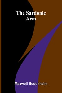 The Sardonic Arm cover