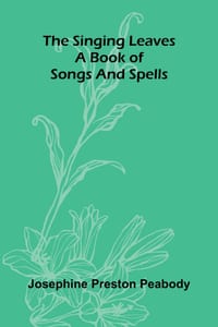 The singing leaves: A book of songs and spells cover