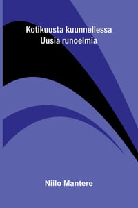 Kotikuusta kuunnellessa: Uusia runoelmia cover