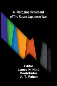 A photographic record of the Russo-Japanese war cover