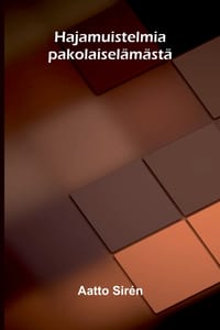 Hajamuistelmia pakolaiselämästä cover