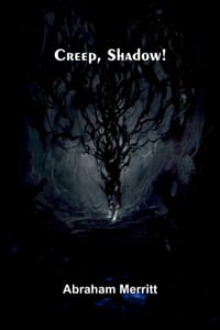 Creep, Shadow! cover