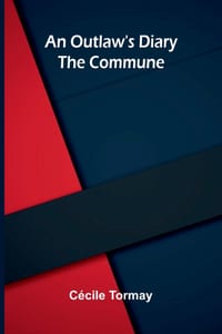 An outlaw's diary: the Commune cover