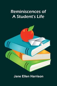 Reminiscences of a student's life cover