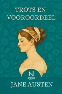 Trots en Vooroordeel: Een tijdloze klassieke roman over liefde, sociale klasse en menselijke trots cover
