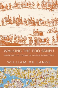 Walking the Edo Sanpu: Nagasaki to Tokyo in Dutch Footsteps cover