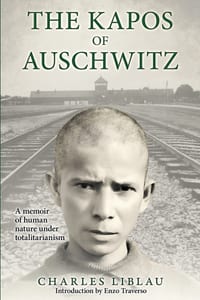 The Kapos of Auschwitz: A Memoir of Human Nature under Totalitarianism cover