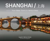 Shanghai: From Water Towns to Vertical Skies cover