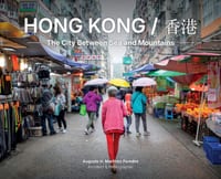 Hong Kong: The City Between Sea and Mountains: Between Sea and Mountains cover