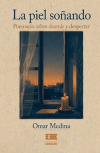 La piel soñando: Poemario sobre dormir y despertar cover
