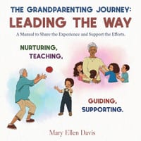 The Grandparenting Journey: Leading the Way cover